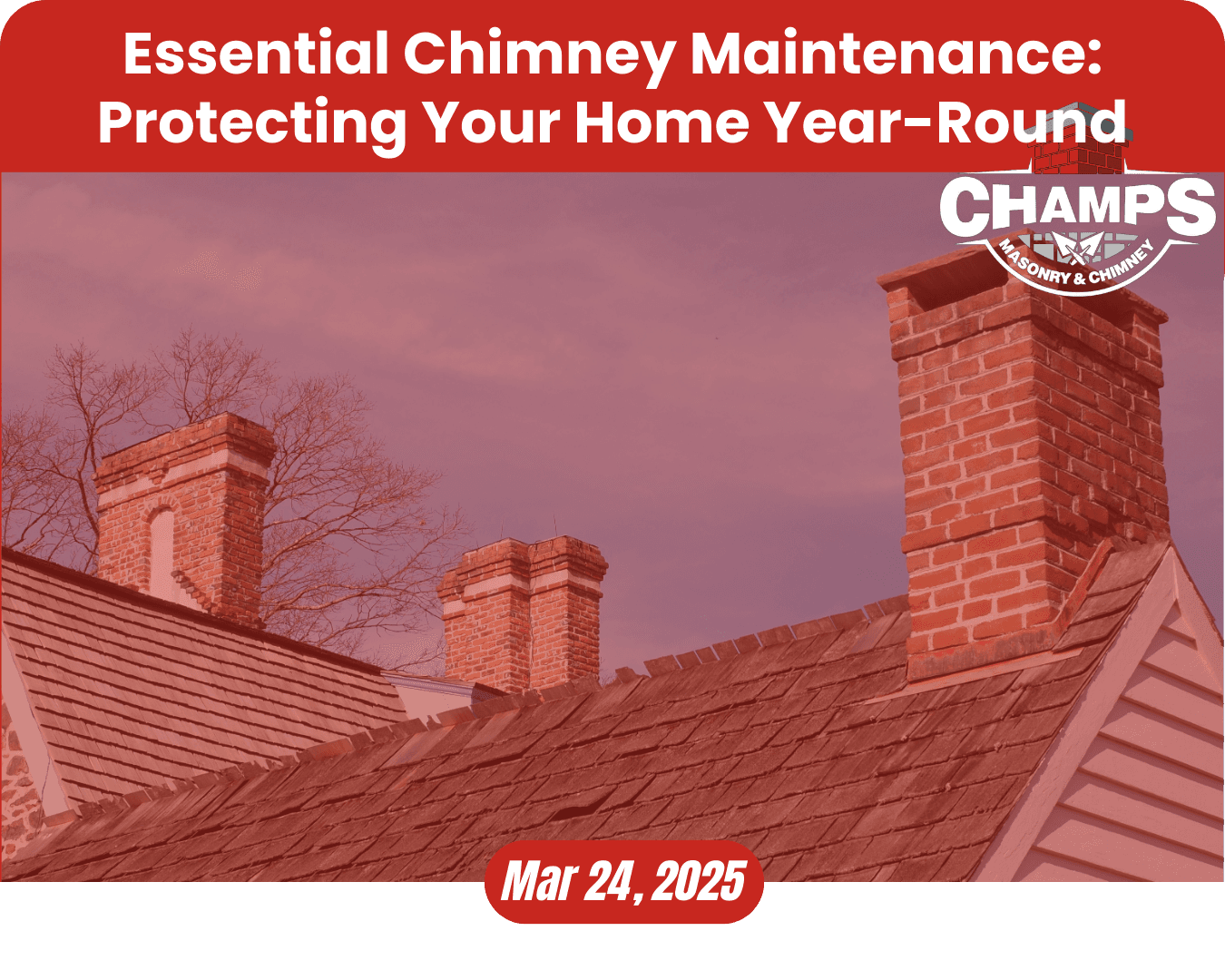 Essential Chimney Maintenance: Protecting Your Home Year-Round
