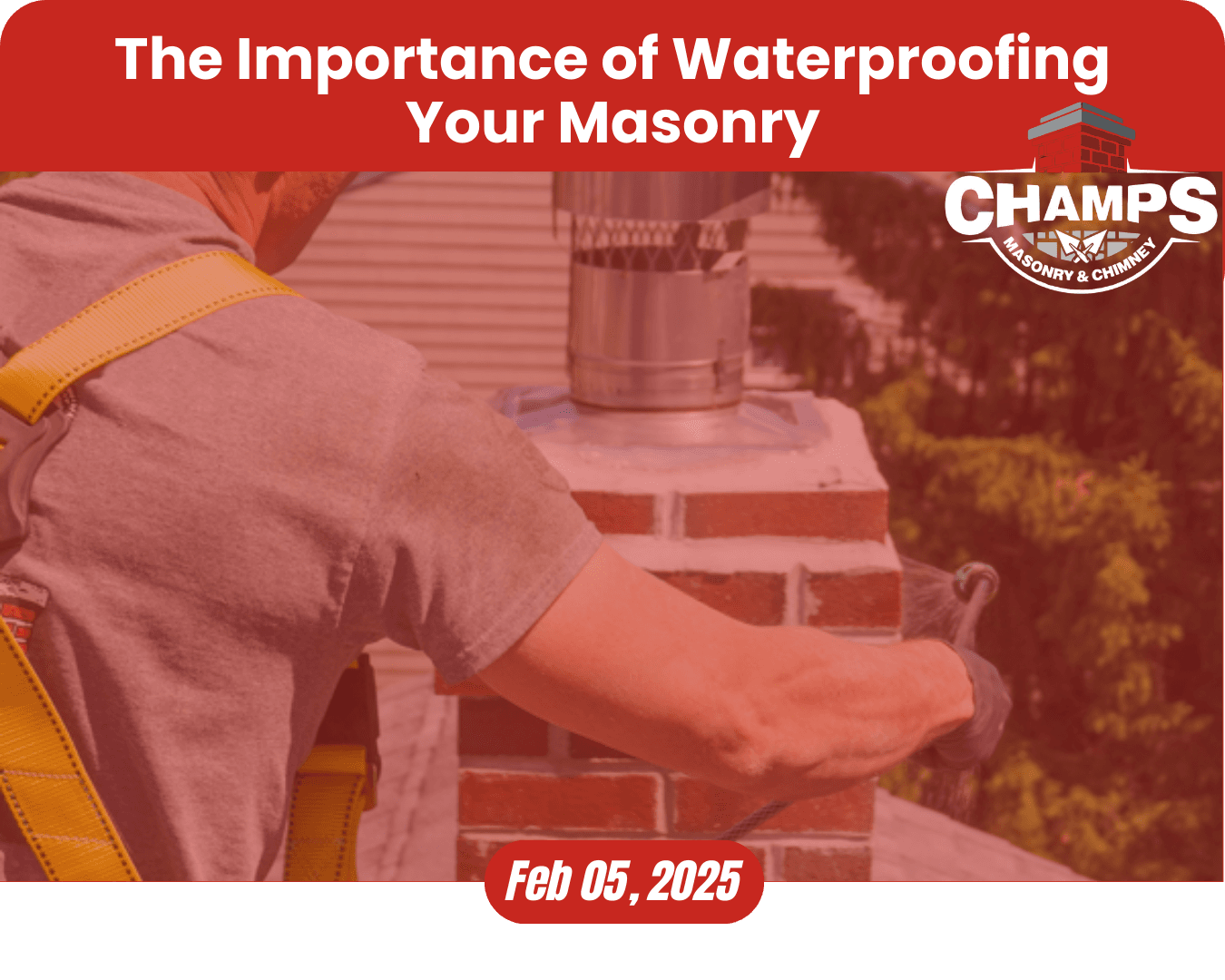The Importance of Waterproofing Your Masonry